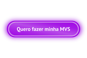 Quero fazer minha MVS