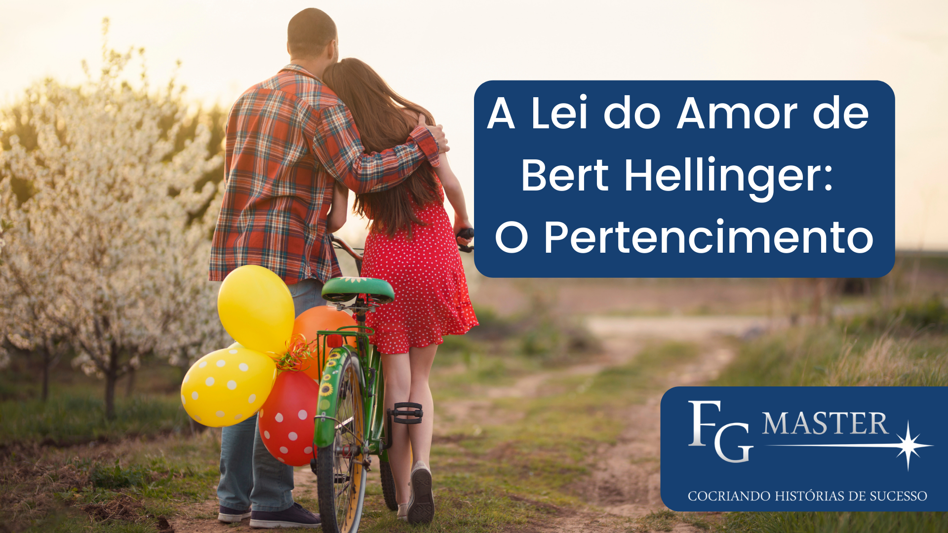 As 3 Leis do Amor: O Pertencimento 6 A Lei do Amor de Bert Hellinger O Pertencimento